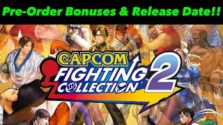 Exclusive Pre-Order Bonuses & Official Release Date For Capcom Fighting Collection 2 Announced