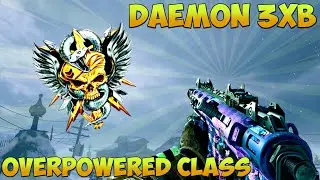 BEST DAEMON-3XB CLASS - Overpowered Black Ops 4 Daemon Class Setup