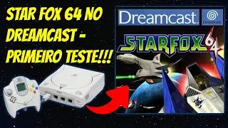 Star Fox 64 no Dreamcast - Primeiro teste!!!
