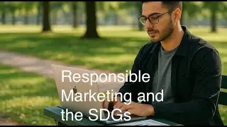 Responsible Marketing and the SDGs