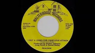 realside - i got a jones for your love attack