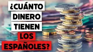¿Cuánto dinero tienen las familias españolas?
