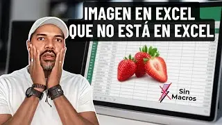 NO insertes im&aacute;genes en Excel sin ver esto