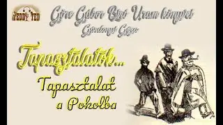 G&aacute;rdonyi G&eacute;za - Tapasztalatok / G&ouml;re G&aacute;bor B&iacute;r&oacute; Uram k&ouml;nyvei /