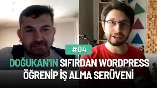 Doğukan Güzel 3 Ayda WordPress'i Sıfırdan Öğrenip İş Alma Serüvenini Anlatıyor!