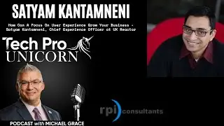 How Can A Focus On User Experience Grow Your Business - Satyam Kantamneni, Chief Experience Officer