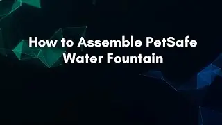 Как собрать поилку PetSafe