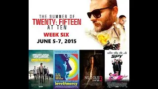 The Summer Of 2015 At 10 with Scott Mendelson & Aaron Neuwirth: June 5-7, 2015