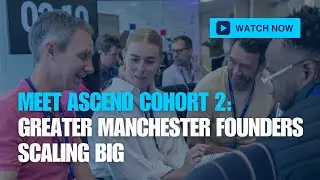 ASCEND Scale Up Programme Explained by Founders Who Lived It