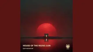 House Of The Rising Sun
