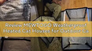 Review MEWTOGO Weatherproof Heated Cat Houses for Outdoor Cats - Insulated Cat Shelter for Winter wi