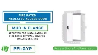 PFI-GYP: FIRE RATED INSULATED ACCESS DOOR WITH DRYWALL FLANGE