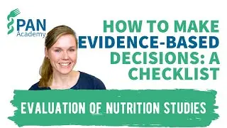 How to Make Evidence-Based Decisions: A Checklist | PAN Academy | Online Nutrition Courses