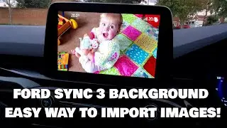 FORD SYNC 3 BACKGROUND   EASY WAY TO IMPORT IMAGES