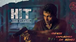HIT: The Second Case Movie Explained In Hindi |
