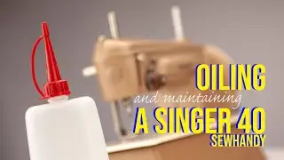 Смазка игрушечной швейной машинки Singer 40 (и 50) &ndash; Техническое обслуживание