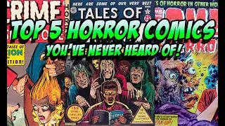 Top 5 Horror Comics You've Probably Never Read!
