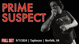 2024-09.07 Prime Suspect @ the Taphouse (Norfolk, VA) | [FULL SET]