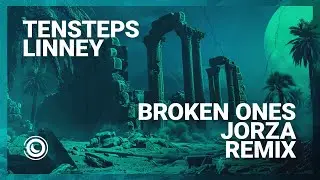 Tensteps & Linney - Broken Ones (Jorza Extended Remix)