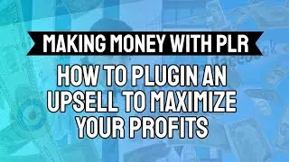 How to plugin an upsell to maximize your profits