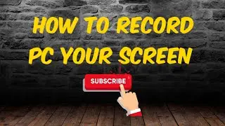 How to record your PC screen