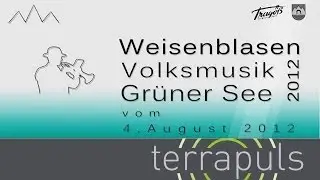 Weisenblasen 2012 - Trag&ouml;&szlig;, Gr&uuml;ner See