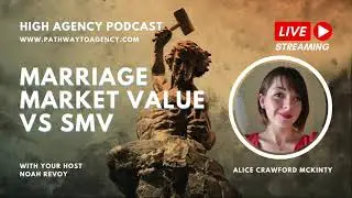 Marriage Market Value vs SMV with Alice Crawford McKinty