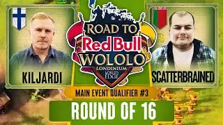 kiljardi vs. Scatterbrained - Road to Wololo: Londinium - ROUND OF 16 - MAIN EVENT QUALIFIER #3