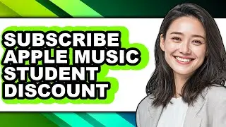 How to Subscribe Apple Music Student Discount (updated)