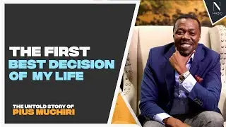 EP 8: My First Best Decision of My Life: The Untold Story of Pius Muchiri