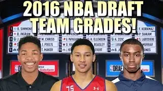 2016 NBA Draft - TEAM GRADES!
