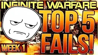 COD Infinite Warfare - Top 5 FAILS of the Week #1 - THE CRINGIEST FAILS EVER! (COD IW Fails)