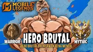 Namatin Mobile Legend tapi pake Hero Paling Brutal