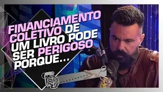 AS PARTES MAIS DIFÍCEIS DE PUBLICAR UM LIVRO - AFFONSO SOLANO, EDUARDO SPOHR E LEONEL CALDELA