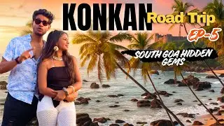 Why you should visit South Goa NOW | India&rsquo;s Best Kept Secret 😳 | Offbeat GOA| Konkan Road trip Ep-5