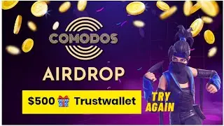 🟢 Comodos Coin Airdrop | $500 trustwallet 🎁 | Earn Free Crypto | Instant Trustwallet Crypto Airdrop