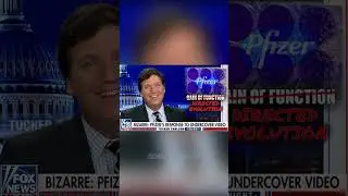Tucker Carlson: Pfizer's Response Admits To Gain Of Function Research