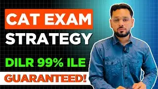 Guaranteed 99 Percentile &rarr; CAT 2025 DILR Strategy #cat2025