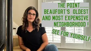 THE POINT NEIGHBORHOOD ~ HISTORIC DOWNTOWN BEAUFORT SC