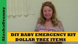 Baby Emergency Kit DIY...Bug Out Bag for Babies...Dollar Tree