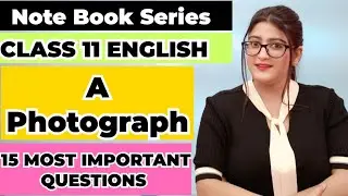 A photograph class 11 question answer