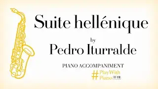 Pedro Iturralde - Suite hellénique | Saxophone Piano Accompaniament