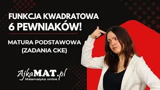 Funkcja Kwadratowa: 6 PEWNIAK&Oacute;W na Maturę Podstawową 🟡 (Zadania CKE)