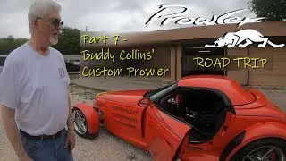 Prowler Road Trip - Part 7 - Buddy Collins' Custom Prowler