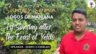 1st Sunday after The Feast of Yeldo | SUNDAY SERMON | MAHIANA MGOCSM |