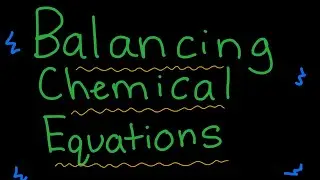 5 MINUTE TUTORIAL ON BALANCING CHEMICAL EQUATIONS 
