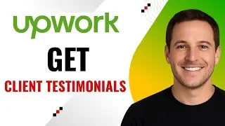 How to Get Client Testimonials on Upwork &ndash; Build Trust & Credibility