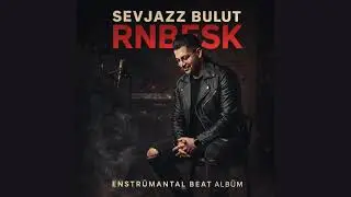 Göz Ucuyla - #Rnbesk Enstrümantal Beat Albüm ( Prod.Sevjazz Bulut)