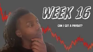 Trying To Get My First Payout From Day Trading At 17 (Week 16)