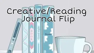 Creative/Reading Journal  Flip-Thru #readingjournal #journalwithme
